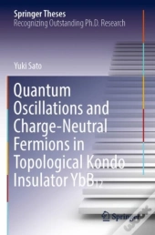 Quantum Oscillations And Charge-Neutral Fermions In Topological Kondo Insulator Ybb12