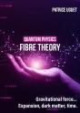 Quantum Phisics, Fibre Theory : Gravitational Force...Expansion, Dark Matter, Time - Preview