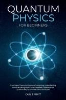 Quantum Physics And Mechanics For Beginners