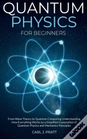 Quantum Physics For Beginners