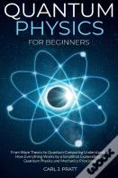 Quantum Physics For Beginners