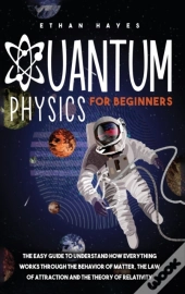 Quantum Physics For Beginners