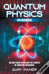 Quantum Physics For Beginners