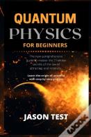 Quantum Physics For Beginners