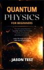 Quantum Physics For Beginners - Preview