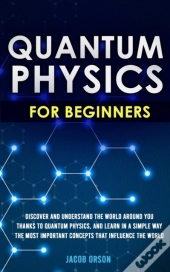 Quantum Physics For Beginners