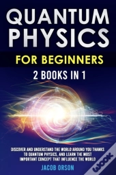 Quantum Physics For Beginners