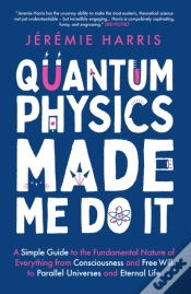 Capa do artigo Quantum Physics Made Me Do It