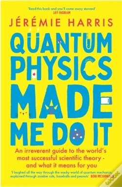 Capa do artigo Quantum Physics Made Me Do It