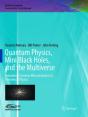 Quantum Physics, Mini Black Holes, And The Multiverse - Preview