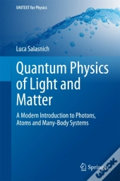 Quantum Physics Of Light And Matter