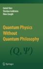 Quantum Physics Without Quantum Philosophy - Preview