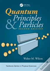 Quantum Principles And Particles, Second Edition