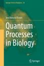 Quantum Processes In Biology - Preview