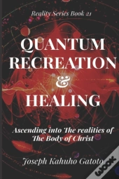 Quantum Recreation And Healing