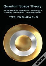 Quantum Space Theory With Application To Octonion Cosmology & Possibly To Fermionic Condensed Matter
