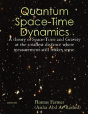Quantum Space-Time Dynamics - Preview