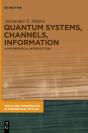 Quantum Systems, Channels, Information - Preview