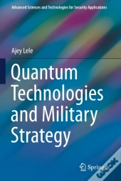 Quantum Technologies And Military Strategy