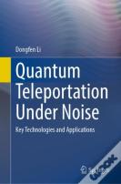 Quantum Teleportation Under Noise