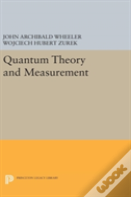 Quantum Theory And Measurement