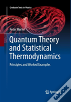 Quantum Theory And Statistical Thermodynamics