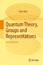 Quantum Theory, Groups And Representations - Preview