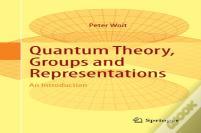 Quantum Theory, Groups And Representations