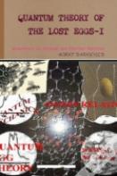 Quantum Theory Of The Lost Eggs-I
