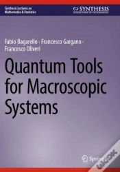 Capa do artigo Quantum Tools For Macroscopic Systems