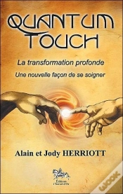 Capa do artigo Quantum Touch ; La Transformation Profonde ; Une Nouvelle Façon De Se Soigner