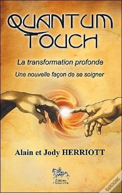 Capa do artigo Quantum Touch ; La Transformation Profonde ; Une Nouvelle Façon De Se Soigner