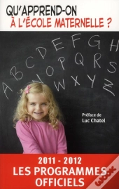 Qu'Apprend-On A L'Ecole Maternelle 2011-2012