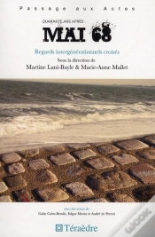 Capa do artigo Quarante Ans Après : Mai 68 ; Regards Intergénerationnels Croisés