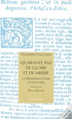 Capa do artigo Quarante Ans De Gloire Et De Misere - La Revolution Corse (1729-1769)