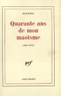 Quarante Ans De Mon Maoisme (1934-1974) - Preview