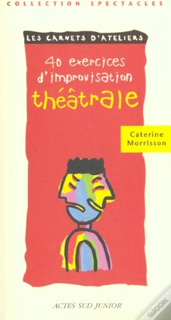 Capa do artigo Quarante Exercices D'Initiation Au Theatre T.3 ; L'Improvisation