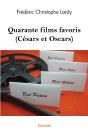 Quarante Films Favoris (Césars Et Oscars) - Preview