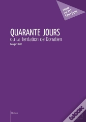 Capa do artigo Quarante Jours ; Ou La Tentation De Donatien