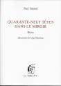 Quarante-Neuf Têtes Dans Le Miroir - Preview