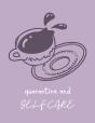 Quarantine And Self Care - Preview