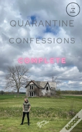 Quarantine Confessions Complete