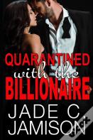 Quarantined With The Billionaire