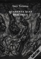 Quarenta Dias sem Deus