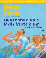 Quarenta e Dois Mais Vinte e Um e Outras Histórias