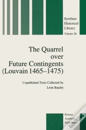 Quarrel Over Future Contingents (Louvain 1465-1475)