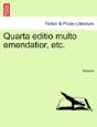Quarta Editio Multo Emendatior, Etc. - Preview