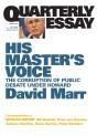 Quarterly Essay 26 His Master'S Voice - Preview