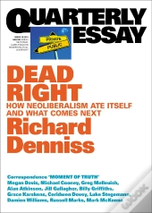 Quarterly Essay 70 Dead Right