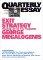 Quarterly Essay 82 Exit Strategy - Preview